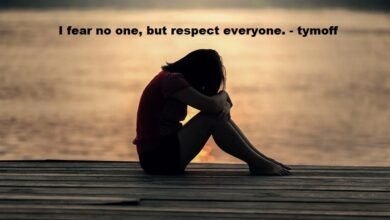 i fear no one, but respect everyone. - tymoff