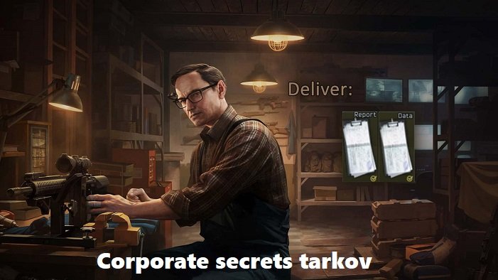 corporate secrets tarkov